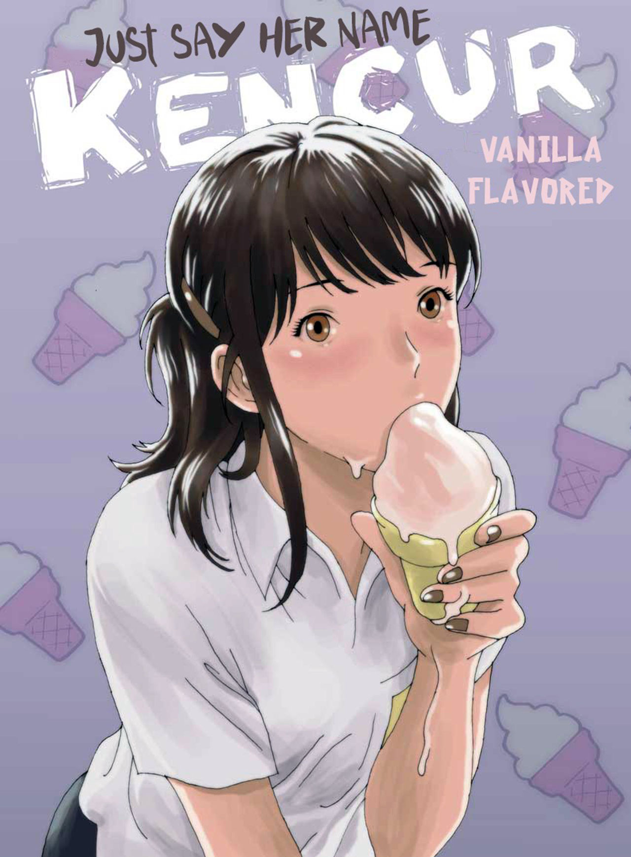 [Kharisma Jati] Just Say Her Name Kencur - Vanilla Flavored [Chinese] [沒有漢化] 